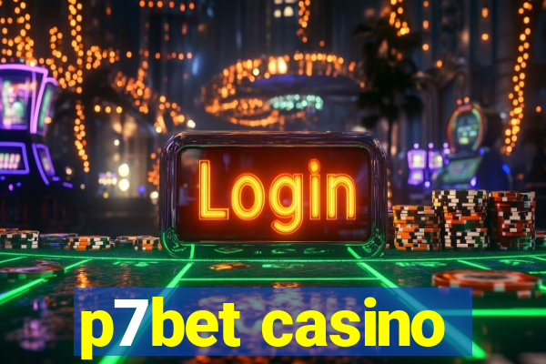 p7bet casino